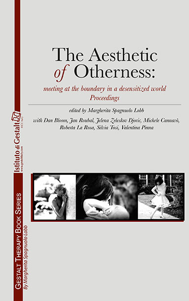 The Aesthetic of Otherness: meeting at the boundary in a desensitized world Proceedings