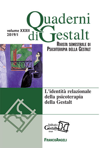 Quaderni di Gestalt 2019/1 - L'identità relazionale della psicoterapia della Gestalt