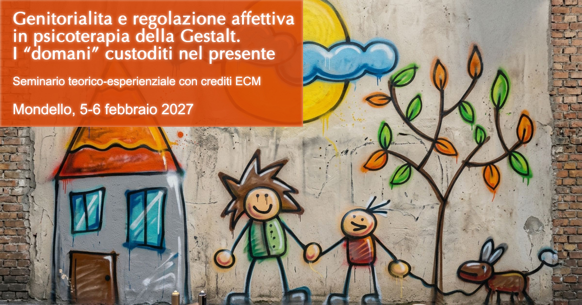 Genitorialità e regolazione affettiva in psicoterapia della Gestalt. I domani custoditi nel presente